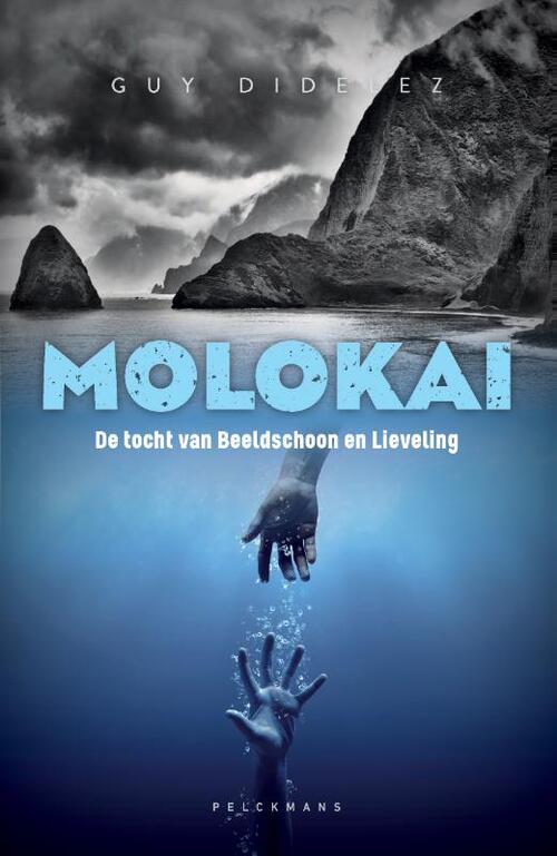 Pelckmans Molokai: de tocht van Beeldschoon en Lieveling