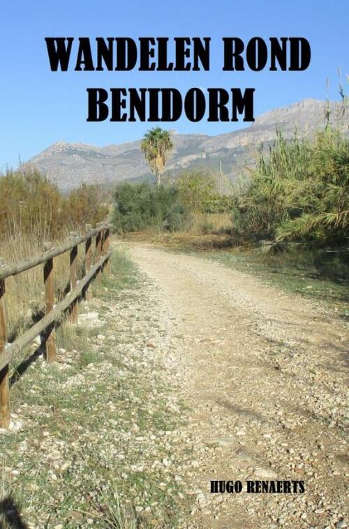 Brave New Books Wandelen Rond Benidorm