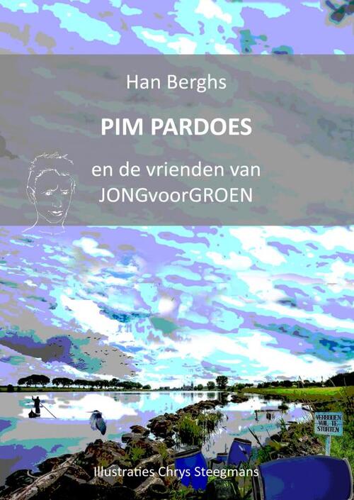 Boeken Uit Limburg PIM PARDOES en de vrienden van JONGvoorGROEN