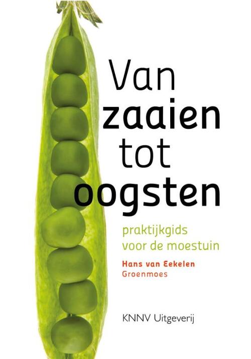 KNNV Uitgeverij Van zaaien tot oogsten