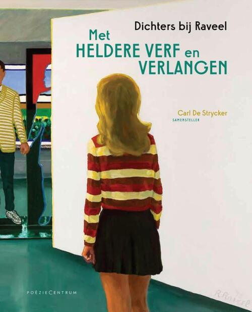 Poeziecentrum VZW Met heldere verf en verlangen