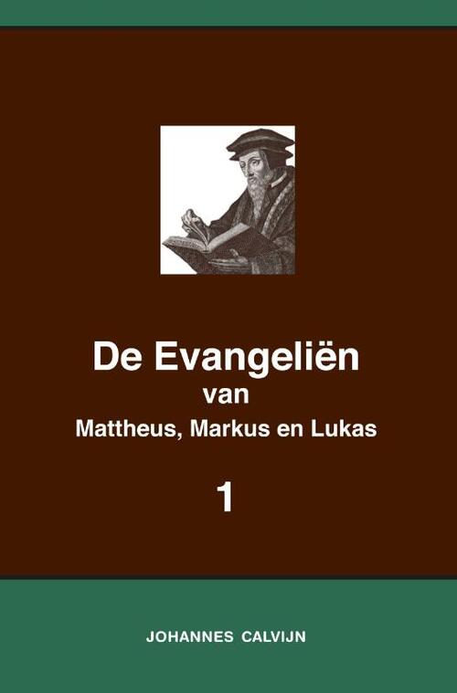 Calvijn.org De Evangeliën van Mattheus, Markus en Lukas 1