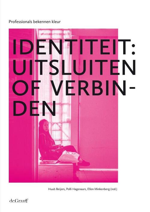 Identiteit: uitsluiten of verbinden