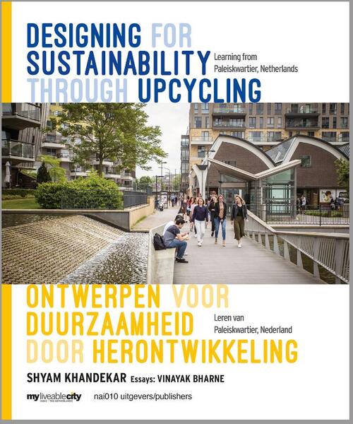 nai010 uitgevers/publishers Designing for sustainability through upcycling / Ontwerpen voor duurzaamheid door herontwikkeling