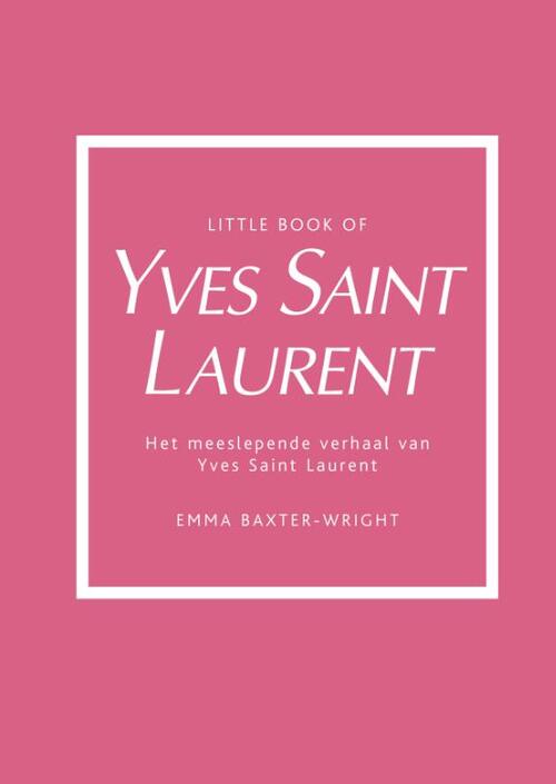 Kosmos Uitgevers Little book of Yves Saint Laurent