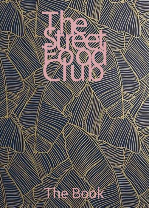 Kosmos Uitgevers The Streetfood Club - The Book