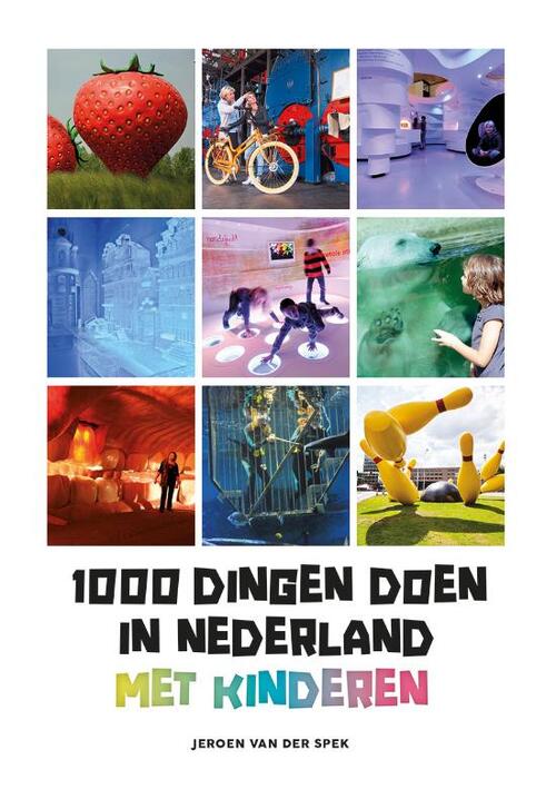 Kosmos Uitgevers 1000 dingen doen in Nederland met kinderen