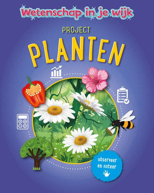 Project Planten, Wetenschap in je wijk
