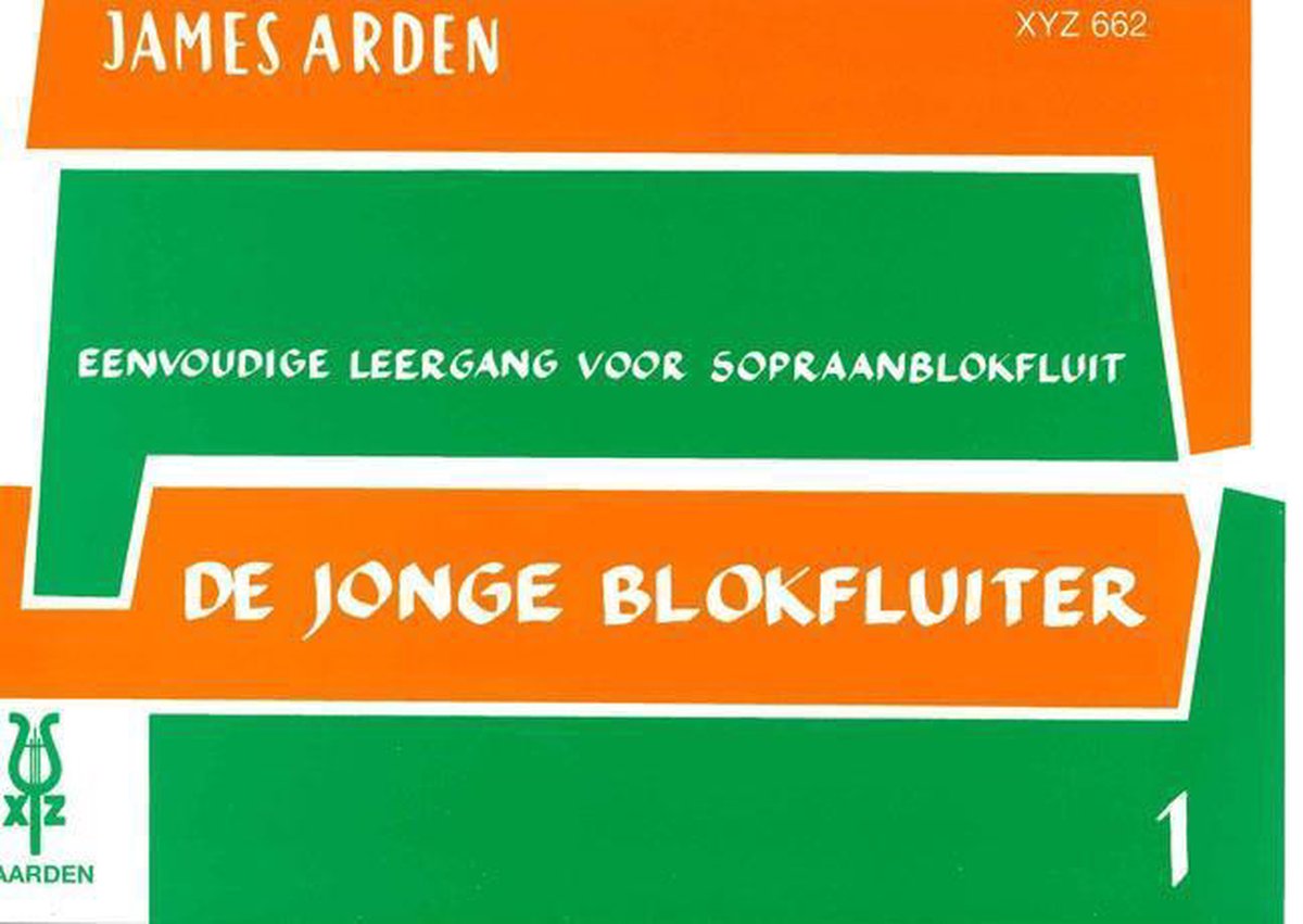 XYZ Uitgeverij James Arden De jonge blokfluiter 1 blokfluitboek