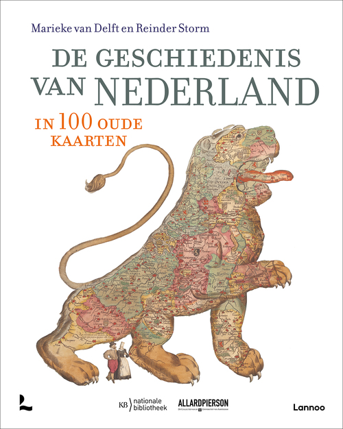 Lannoo De geschiedenis van Nederland in 100 oude kaarten