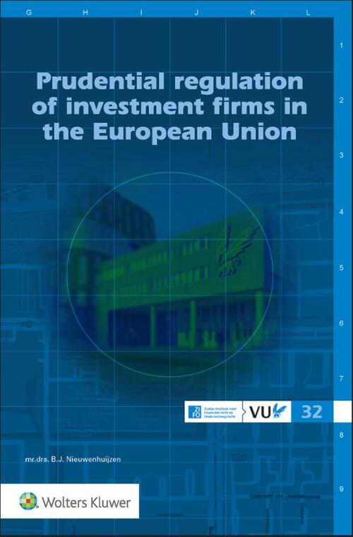 Wolters Kluwer Nederland B.V. Prudential regulation of investment firms in the European Union