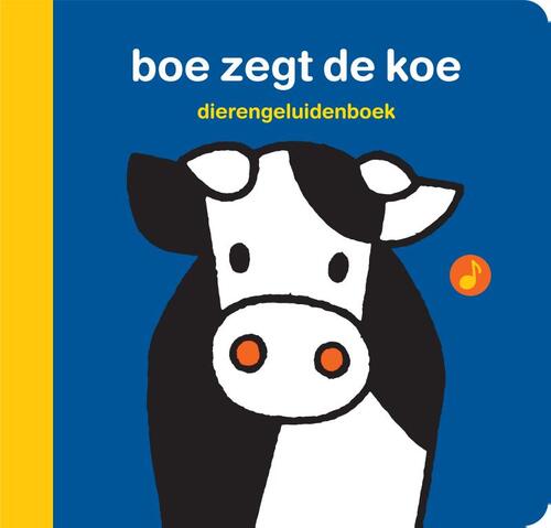 Mercis Publishing B.V. Dierengeluidenboek Boe Zegt De Koe