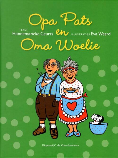 Vries-Brouwers, Uitgeverij C. De Opa Pats en Oma Woelie