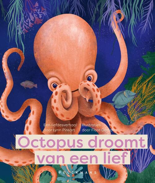 Pelckmans Octopus droomt van een lief