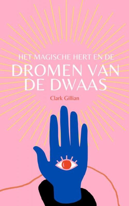 Brave New Books Het Magische Hert en de dromen van de Dwaas