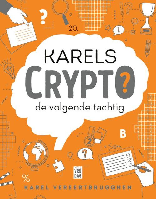 Uitgeverij Vrijdag Karels Crypto: de volgende tachtig