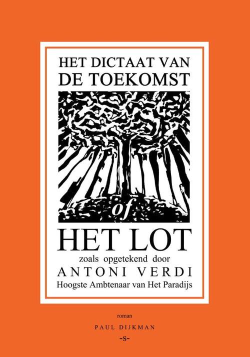 Uitgeverij Singulier Het Dictaat van de Toekomst of Het Lot