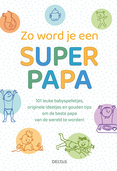 Zo word je een super papa