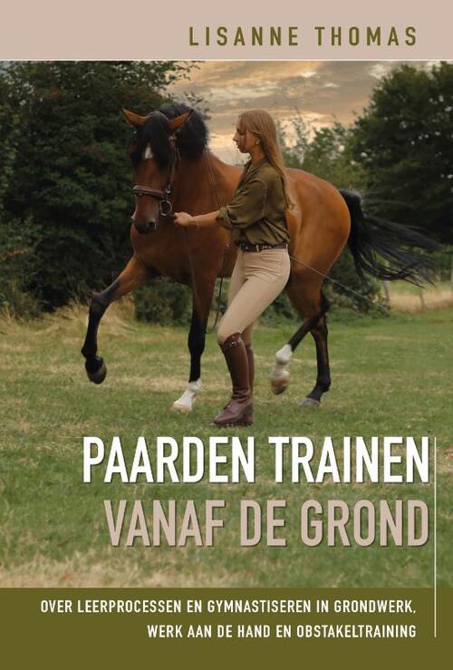 Bloemendal Uitgevers Paarden trainen vanaf de grond