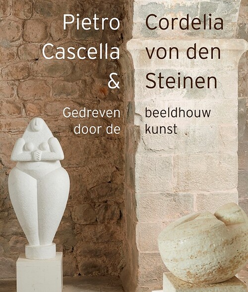 Waanders Uitgevers Pietro Cascella en Cordelia von den Steinen - beeldhouwersechtpaar