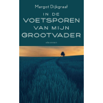 In de voetsporen van mijn grootvader