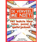 Ik verveel me niet!