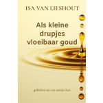 Als kleine drupjes vloeibaar goud