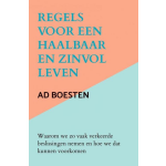 Regels voor een haalbaar en zinvol leven