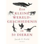 Een kleine wereldgeschiedenis in 50 dieren