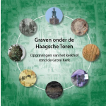 Graven onder de Haagsche toren