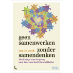 Geen samenwerken zonder samendenken