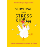 Survival voor stresskippen