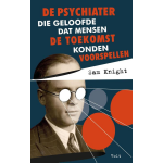 De psychiater die geloofde dat mensen de toekomst konden voorspellen