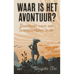 Waar is het avontuur?