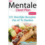 101 Heerlijke Dieetrecepten Voor Een Platte Buik