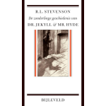 De zonderlinge geschiedenis van dr. Jekyll en mr. Hyde