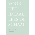 Voor het ideaal, lees de schaal