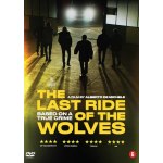The Last Ride Of The Wolves