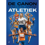 De canon van de Nederlandse atletiek