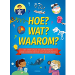 Hoe? Wat? Waarom?