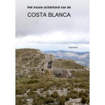 Het mooie achterland van de COSTA BLANCA