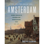 De houten eeuw van Amsterdam