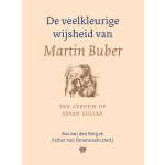 De veelkleurige wijsheid van Martin Buber