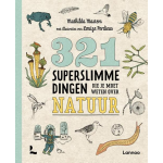 321 Superslimme Dingen Die Je Moet Weten Over De Natuur
