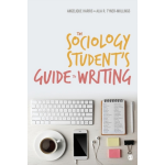 The Sociology Student&apos;s Guide to Writing