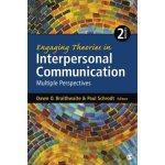 Braithwaite, D: Engaging Theories in Interpersonal Communica
