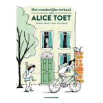 Het wonderlijke verhaal van Alice Toet