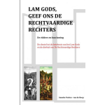 Lam Gods, geef ons de Rechtvaardige Rechters