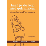 Laat je de kop niet gek maken!