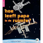 Hoe Leeft Papa In De Ruimte?